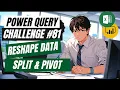 Split Clean and Pivot Messy Text Like a Pro - Power Query Challenge 81