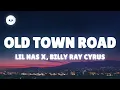 Lil Nas X - Old Town Road (Lyrics) ft. Billy Ray Cyrus