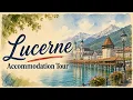Lucerne Accommodation Tour