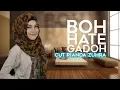 Download Lagu Bergek Boh Hate Gadoh - Cut Aceh - Cut Rianda Zuhra LIDA  - Klik CC untuk Lirik