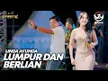 Download Lagu LUMPUR DAN BERLIAN - LINDA AYUNDA - LIVE SIMPATIK MUSIC SUNGAI PAYANG KALIMANTAN TIMUR