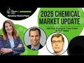 2025 Chemical Market Update With Kurt Barrow Tony Potter Of S P Global