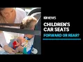 When should my child s car seat face forward Experts concerned mistakes are being made ABC News