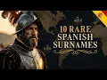 10 RARE SPANISH Surnames That Reveal Your Ancestor Sailed With the Conquistadors