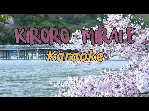 Download MP3 Kiroro - Mirai E | Karaoke