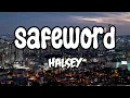 Halsey – safeword (Official Lyric Video) | LuckMusic