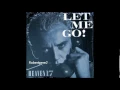 Download Lagu Heaven 17 ‎ - Let Me Go! (Extended Mix) 1982