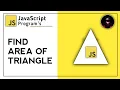 Calculate Area of Triangle Area of Triangle using JavaScript JavaScript Tutorial