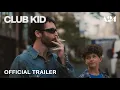 Club Kid Trailer A24