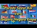 Download Lagu Parody Sayur Kol Versi Negara-Negara Eropa