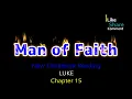 LUKE Chapter 15 New Testament Reading NASB Man of Faith Ministry
