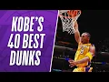 Download Lagu Kobe Bryant's Best 40 Dunks Of His NBA Career!