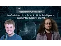 JavaScript and its role in Artificial Intelligence AR and VR