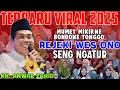 Lagu KH ANWAR ZAHID TERBARU FULL LUCU || ORA USAH BINGUNG REJEKI WES ENEK SENG NGATUR