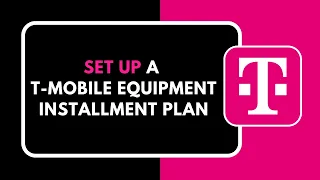 How to Set Up T Mobile Equipment Installment Plan