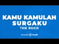 Download Lagu Kamu Kamulah Surgaku - The Rock (KARAOKE VERSION)
