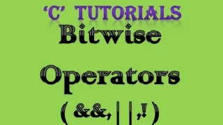 C Programming Tutorial 12 Bitwise Operator