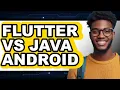 Flutter vs Java Android Which Is Better for Your Next App