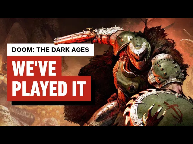 Doom: The Dark Ages - We've Played It!