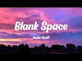 Blank Space - Taylor Swift (Lyrics)
