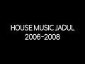 Download Lagu House Music Jadul 2006-2008