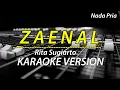 Download Lagu ZAENAL || Rita Sugiarto || Karaoke Version || Nada Pria