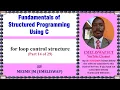 For loop Iterative Control Structure in C Computer Structured Programming Language