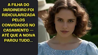 A filha do jardineiro foi ridicularizada pelos convidados no casamento — até que a noiva parou tudo