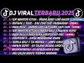 DJ TIKTOK TERBARU 2025🎵DJ TOR MONITOR KETUA - ORANG BARU LEBE GACOR🎵DJ BINTANG 5 TENXI || FULL ALBUM