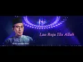 Download Lagu Laa Raja Illa Allah KH Syihabudin Muhsin Sukahideng Almanar