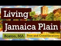 Living in Jamaica Plain Boston MA - Pros and Considerations