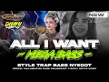 Download Lagu DJ TRAP ALL I WANT MEGA BASS SPEZIAL COLLABRATION @DhaniSquarepants X @RIZKY-ADITYA-MUSIC