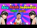 Lagu LAGU AKU ANAK INDONESIA DAN LIRIK TASYA KAMILA
