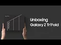 Lagu Unboxing Galaxy Z TriFold | Samsung