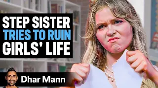 STEP SISTER Tries To Ruin Girls Life Dhar Mann Studios