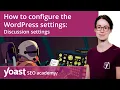 How to configure the WordPress settings Discussion settings WordPress for beginners