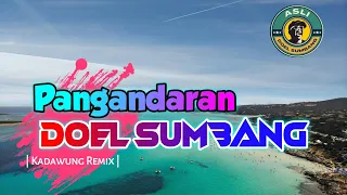 pangandaran doel sumbang new mix