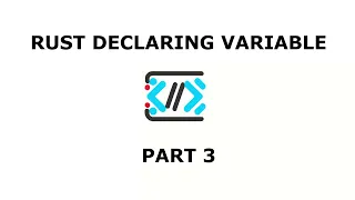 Declaring Rust Variables Rust Tutorial for Beginner 2023 Rust Data Types
