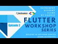 Flutter Workshop Series Episode 2 Building an App from Scratch using AutoRoute