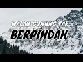 Lagu Walau Gunung Tak Berpindah - WGTB (Instrument cover)