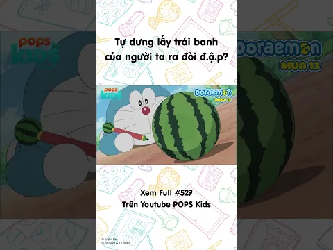 Tự dưng lấy trái banh của người ta ra đòi đ.ậ.p?  #Doraemon #Season13 #POPSKids