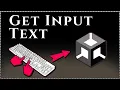 How to get text from INPUT FIELD in Unity - User Text Entries