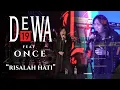 Download Lagu Dewa 19 feat Once - Risalah Hati Live @JIS (Clear Sound)