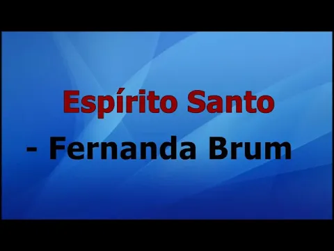 Download MP3 Espírito Santo - Fernanda Brum playback com letra