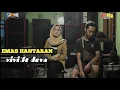 Download Lagu EMAS HANTARAN(cover) VIVI ft DEVA samawa jandhut  \