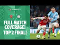 TOP 2 FINAL 2026 Arsenal v Manchester City Carabao Cup Final