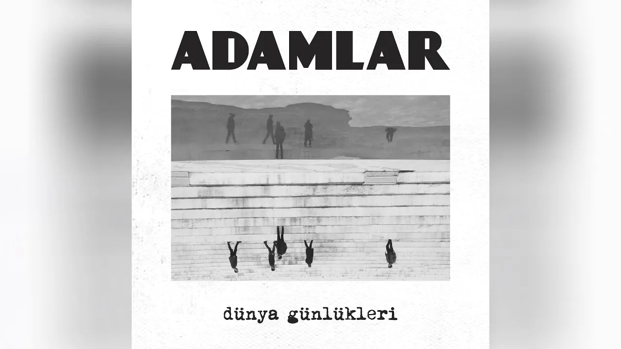 Adamlar - Hikaye (Dünya Günlükleri)