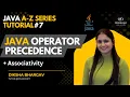 Java Operator Precedence Associativity Java A-Z Tutorial Series Diksha Bhargav DiVaScript