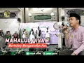 MERINDING ‼️ MAHALUL QIYAM ACARA MAULID AKBAR MAJELIS TA'LIM ALKALAM 2021 | HD AUDIO