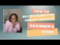 How to Bill Insurance for Therapy Services A Beginner s Guide